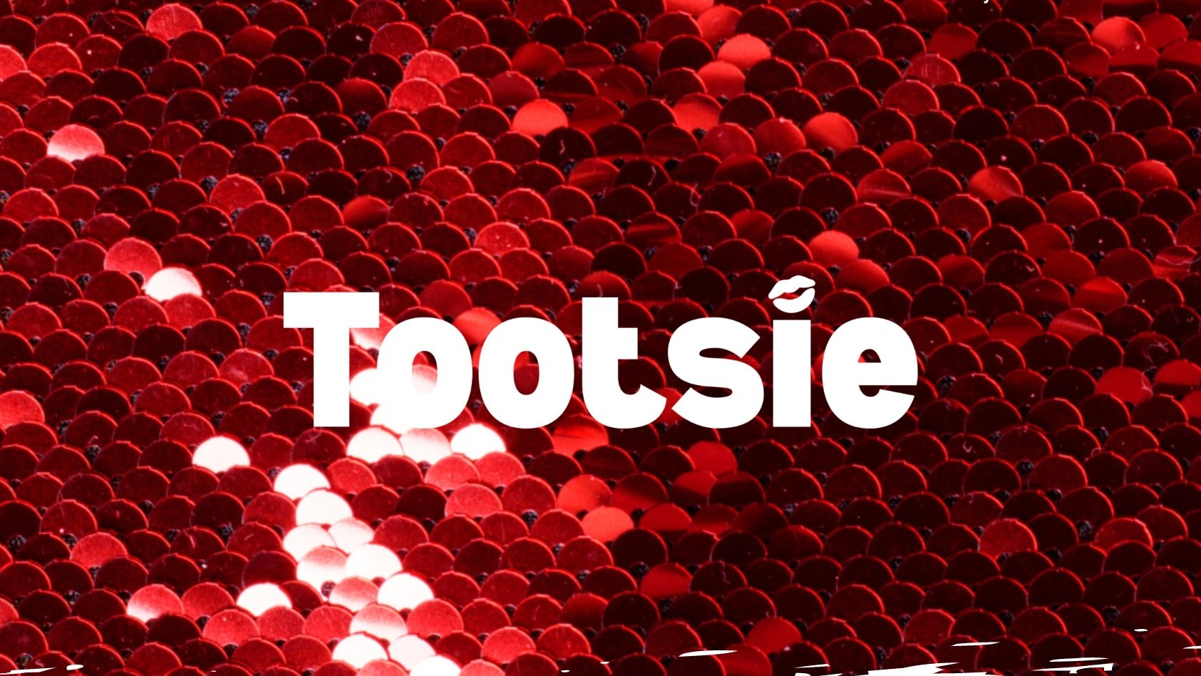 Tootsie