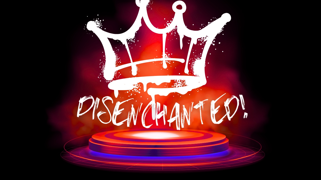 DISENCHANTED!