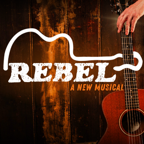 Rebel: A New Musical