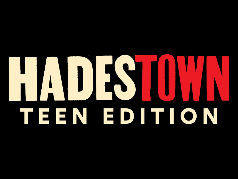 Hadestown: Teen Edition 